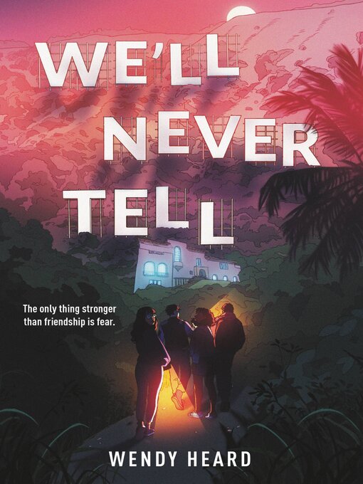 Title details for We'll Never Tell by Wendy Heard - Available